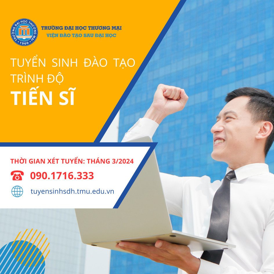 THÔNG BÁO TUYỂN SINH TIẾN SĨ ĐỢT 1 THÁNG 3 NĂM 2024