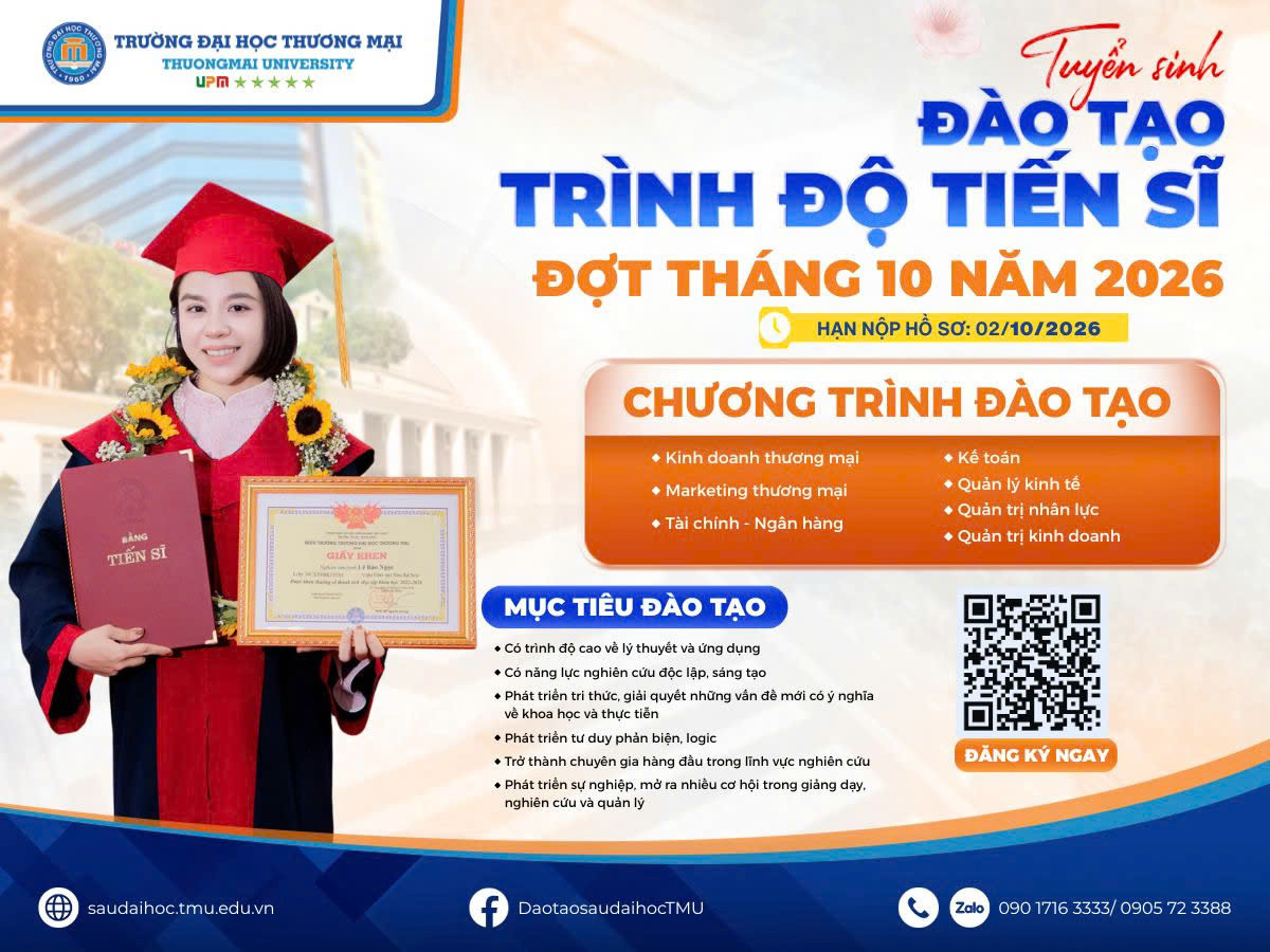 TRƯỜNG ĐẠI HỌC THƯƠNG MẠI TUYỂN SINH ĐÀO TẠO TRÌNH ĐỘ TIẾN SĨ ĐỢT THÁNG 10 NĂM 2026