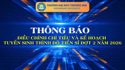 THÔNG BÁO ĐIỀU CHỈNH CHỈ TIÊU VÀ KẾ HOẠCH TUYỂN SINH TIẾN SĨ ĐỢT 2 NĂM 2026